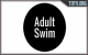 Adult Swim Off the Air