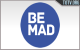 Be Mad  Tv Online