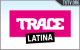 Trace Latina  Tv Online